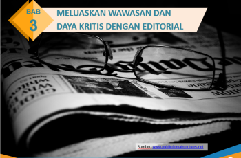 MELUASKAN WAWASAN DAN DAYA KRITIS DENGAN EDITORIAL